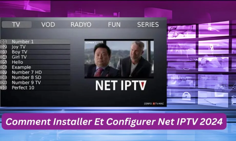 Comment installer et configurer le logiciel Net IPTV